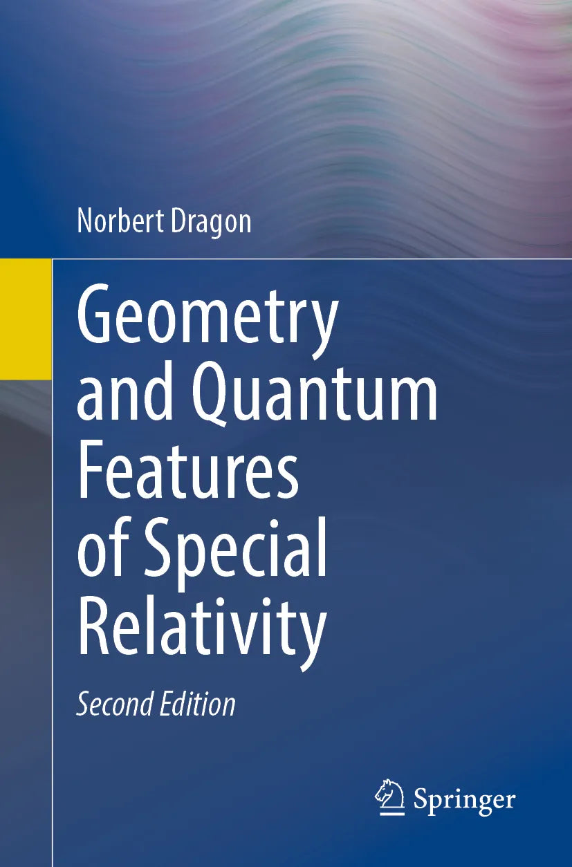 Cover: Geometry and Quantum Features of Special Relativity (E-Book) von Norbert Dragon