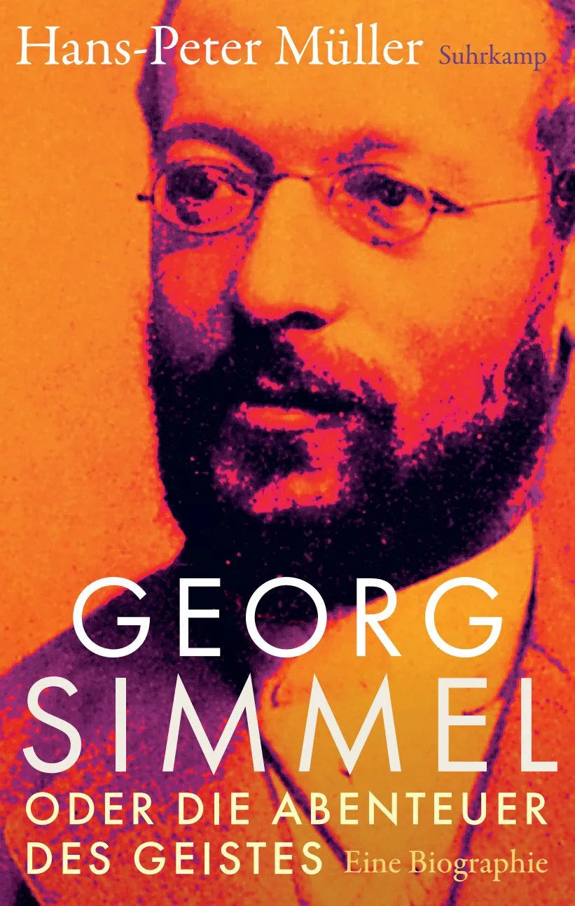 Cover: Georg Simmel oder die Abenteuer des Geistes (Hardcover) von Hans-Peter Müller