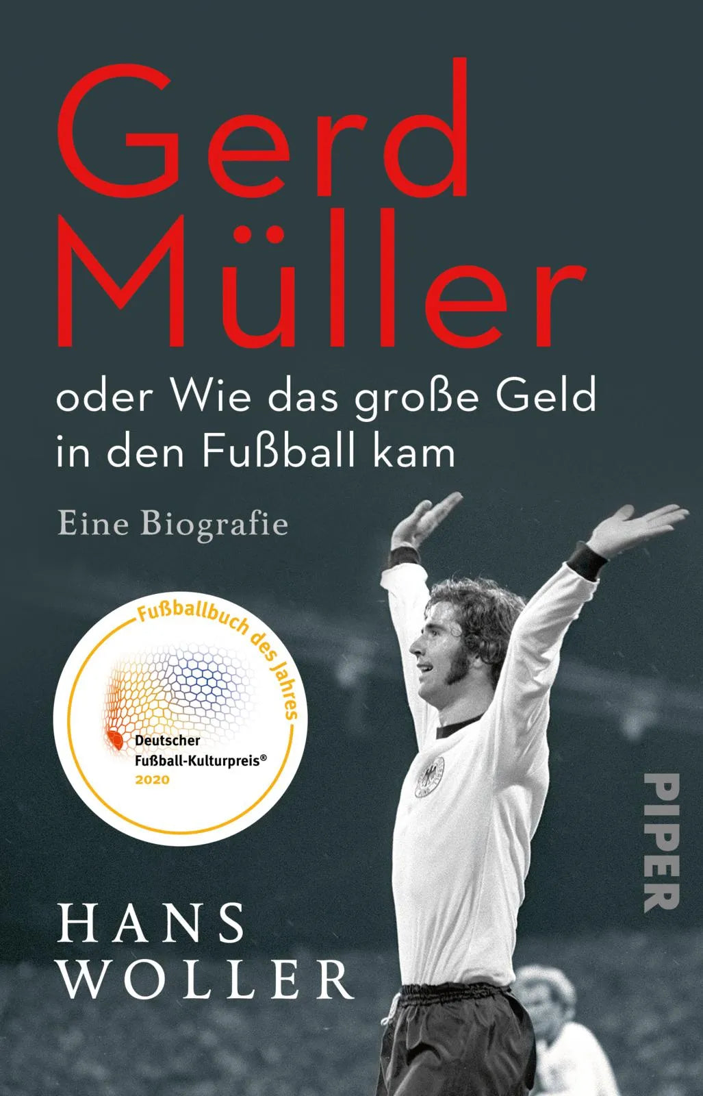 Buchcover von 'Gerd Müller: oder Wie das große Geld in den Fußball kam' - Taschenbuch von Hans Woller