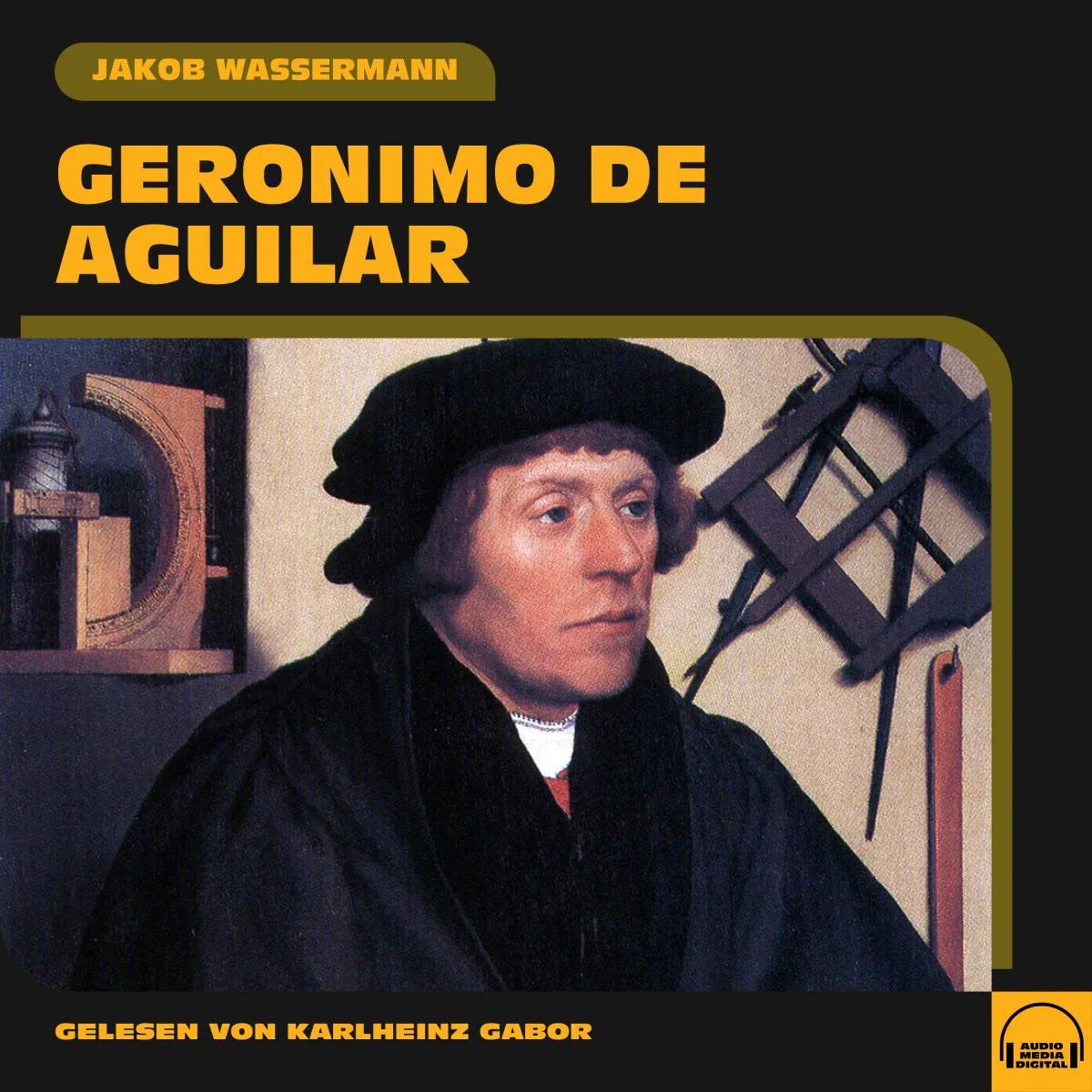 Cover: Geronimo de Aguilar (Hörbuch Download) von Jakob Wassermann