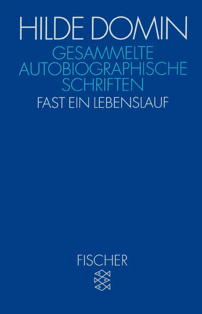 Gesammelte autobiographische Schriften