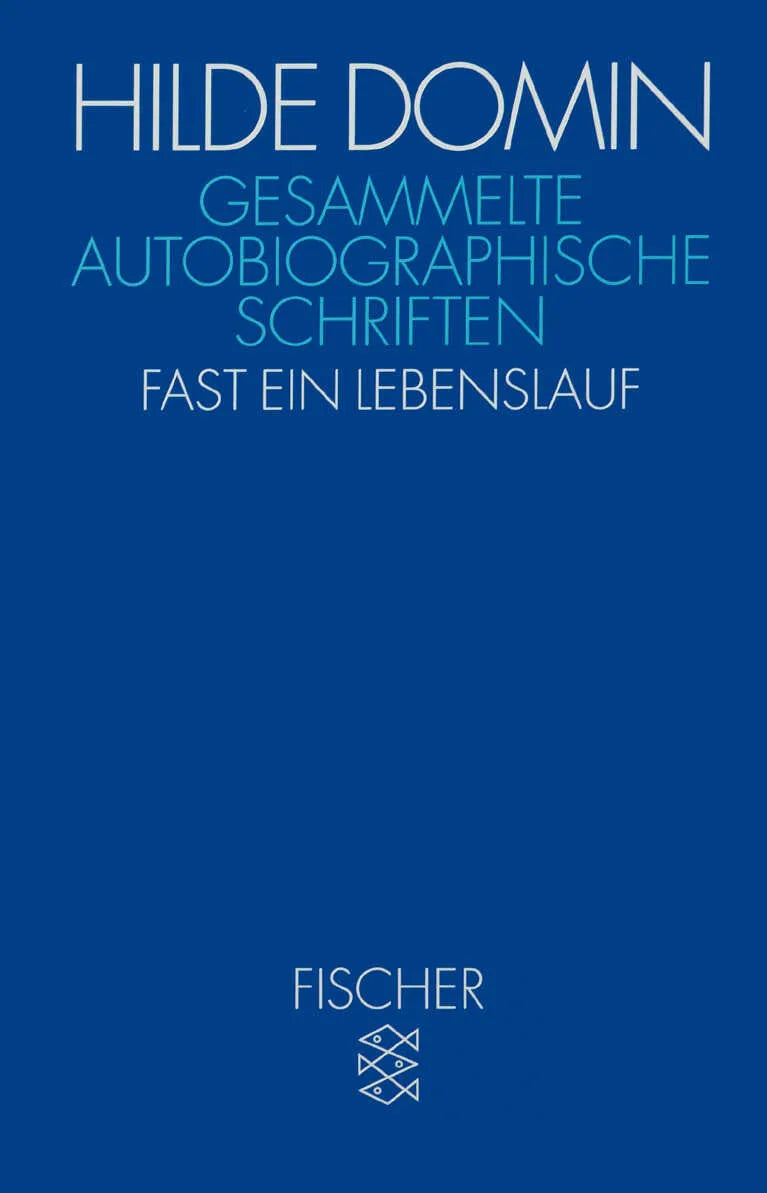 Buchcover von 'Gesammelte autobiographische Schriften' - Taschenbuch von Hilde Domin