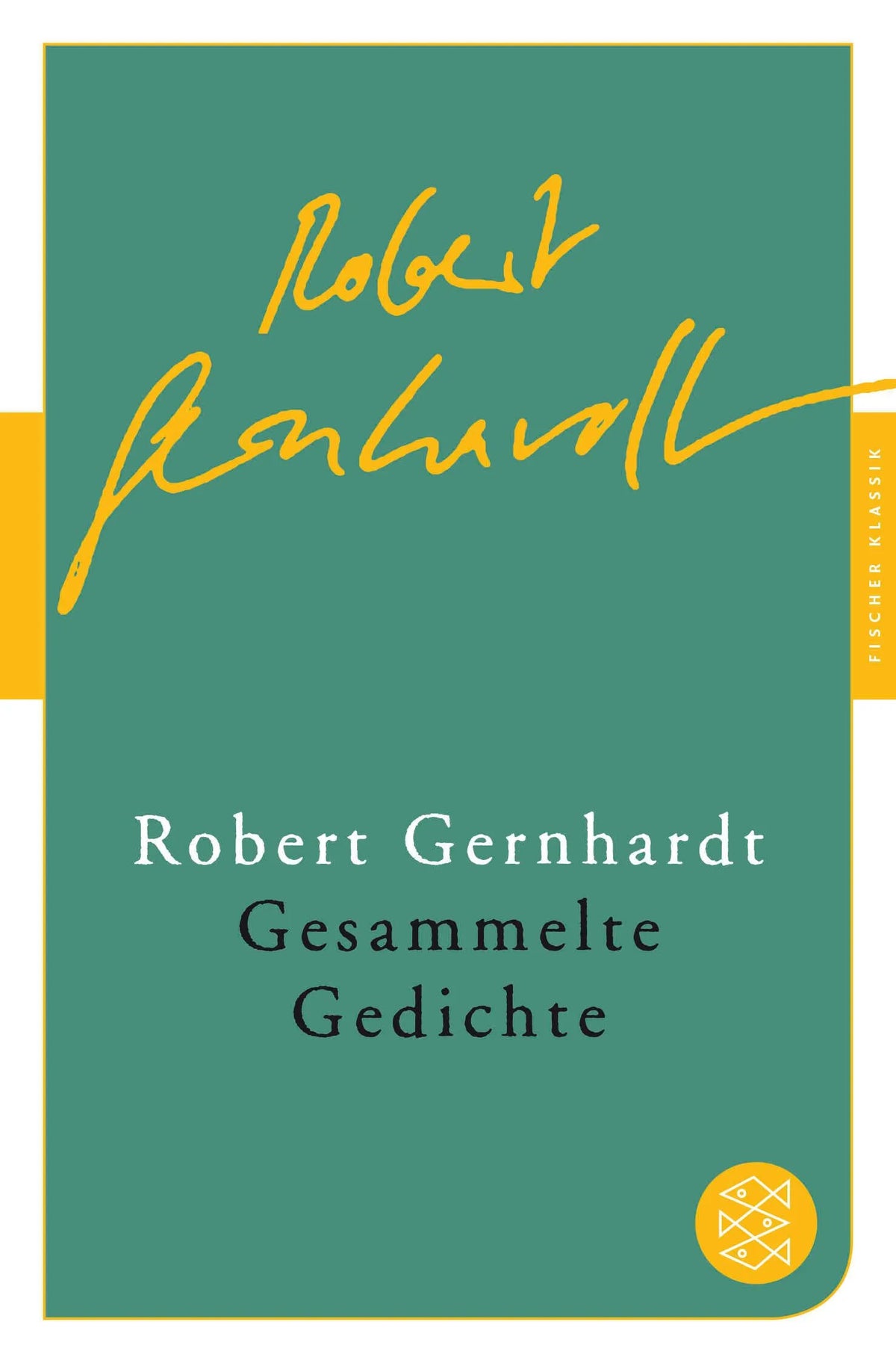 Cover: Gesammelte Gedichte (Taschenbuch) von Robert Gernhardt