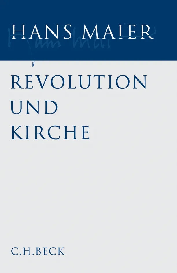 Buchcover von 'Gesammelte Schriften Bd. I: Revolution und Kirche' - Gebundene Ausgabe von Hans Maier