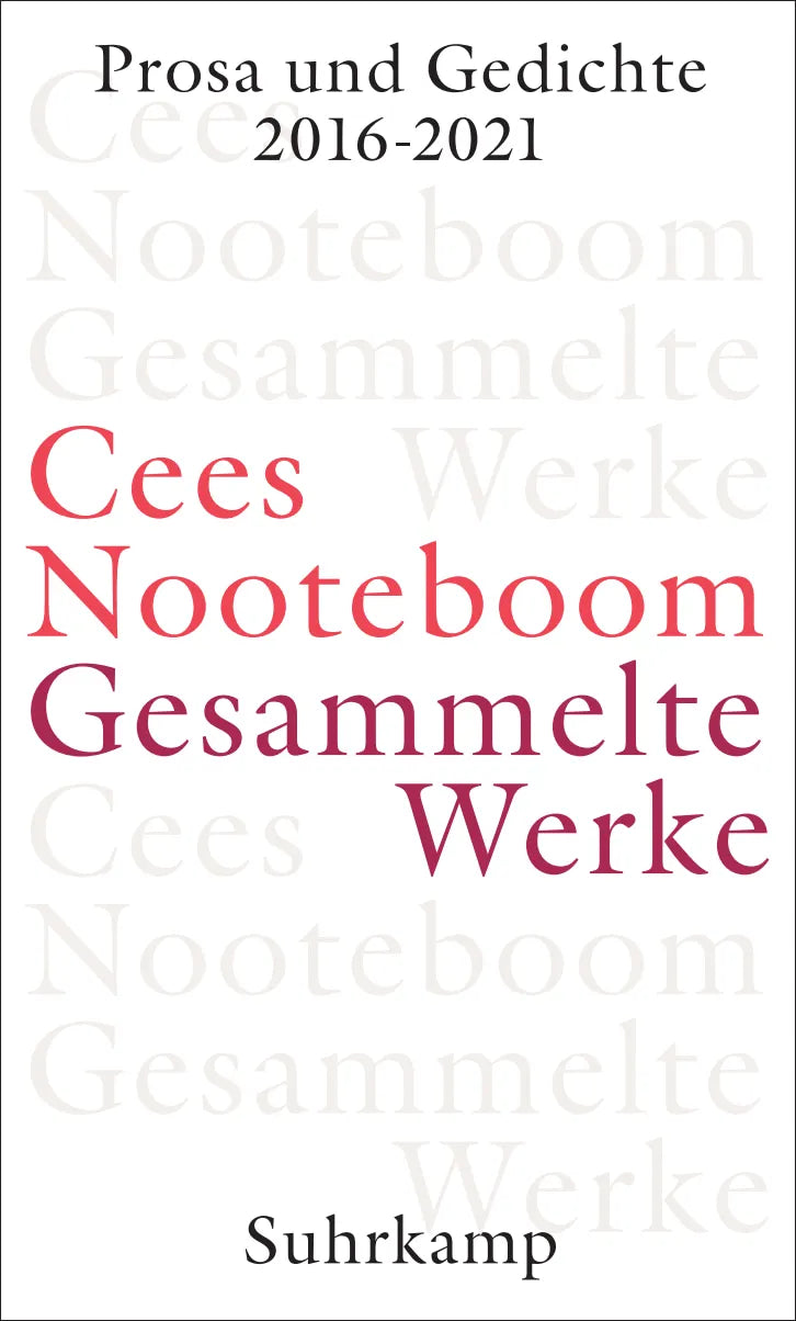 Buchcover von 'Gesammelte Werke' - Gebundene Ausgabe von Cees Nooteboom
