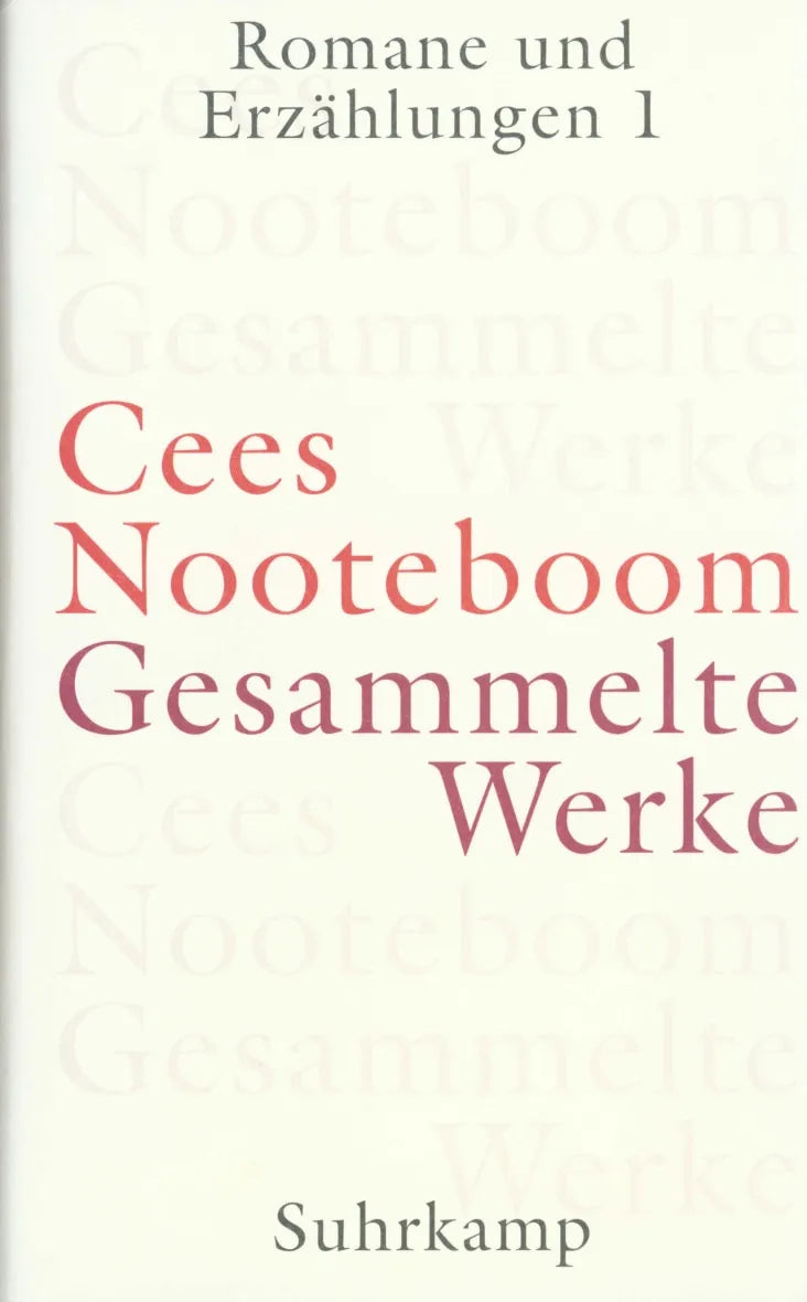 Buchcover von 'Gesammelte Werke in neun Bänden' - Gebundene Ausgabe von Cees Nooteboom