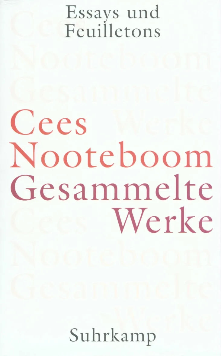 Buchcover von 'Gesammelte Werke in neun Bänden' - Gebundene Ausgabe von Cees Nooteboom