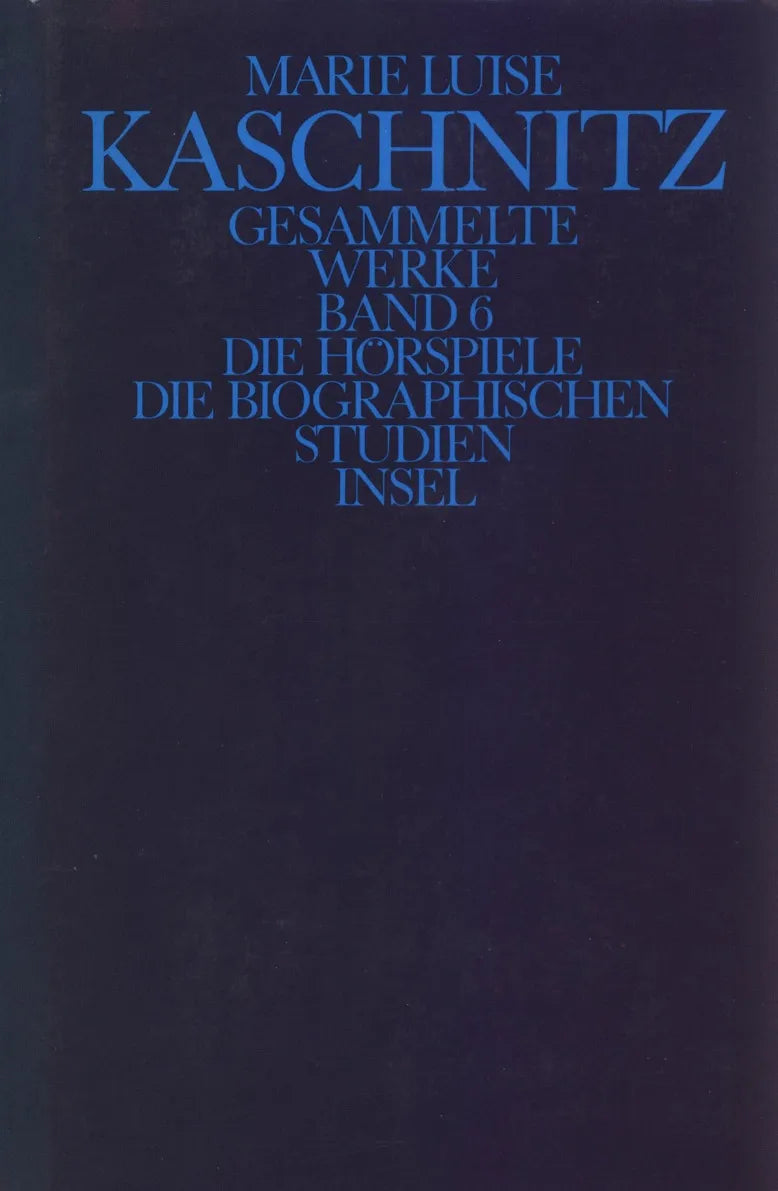 Buchcover von 'Gesammelte Werke in sieben Bänden' - Gebundene Ausgabe von Marie Luise Kaschnitz