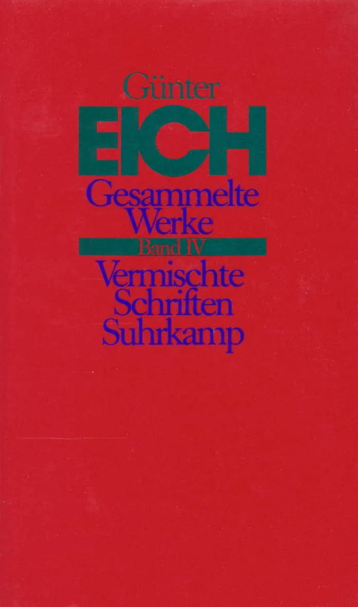 Buchcover von 'Gesammelte Werke in vier Bänden. Revidierte Ausgabe' - Gebundene Ausgabe von Günter Eich