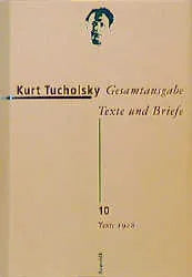 Buchcover von 'Gesamtausgabe Texte und Briefe 10' - Gebundene Ausgabe von Kurt Tucholsky