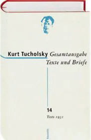 Buchcover von 'Gesamtausgabe Texte und Briefe 14' - Gebundene Ausgabe von Kurt Tucholsky