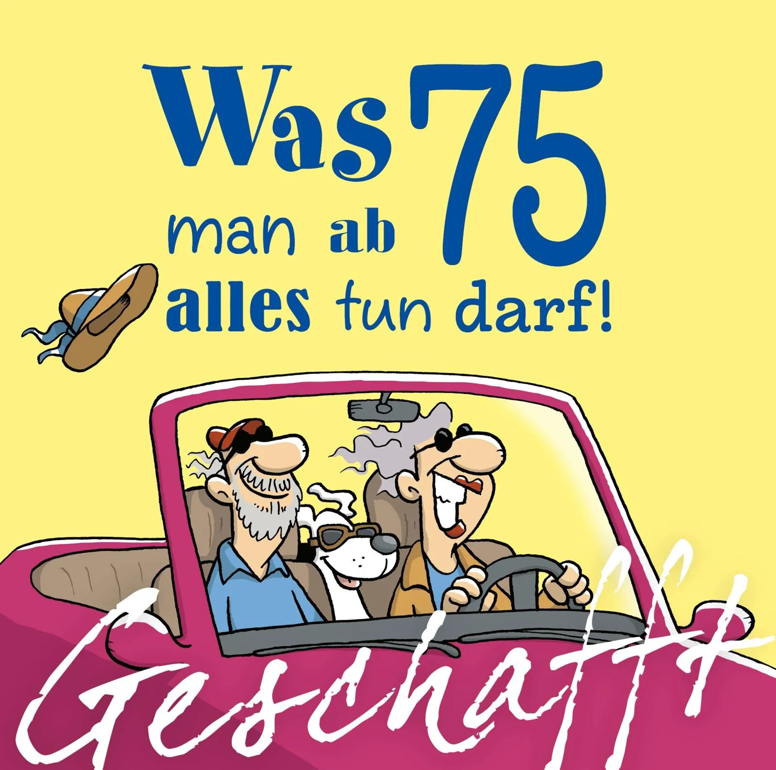 Buchcover von 'Geschafft: Was man ab 75 alles tun darf!' - Gebundene Ausgabe von Michael Kernbach