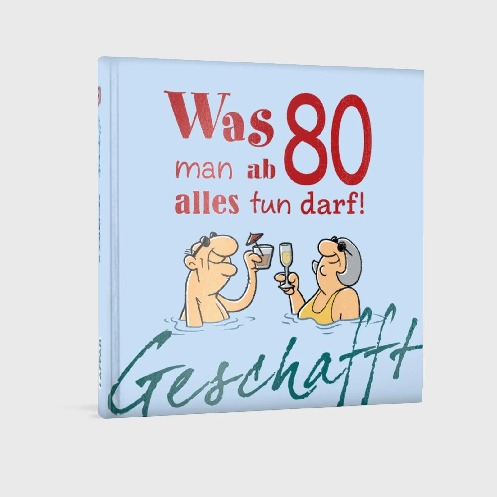 Michael Kernbach - Geschafft: Was man ab 80 alles tun darf!