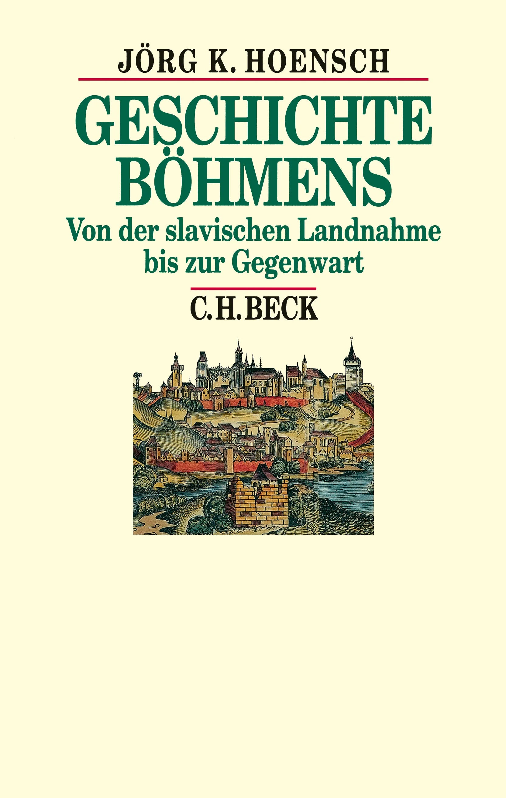 Buchcover von 'Geschichte Böhmens' - Taschenbuch von Jörg K. Hoensch