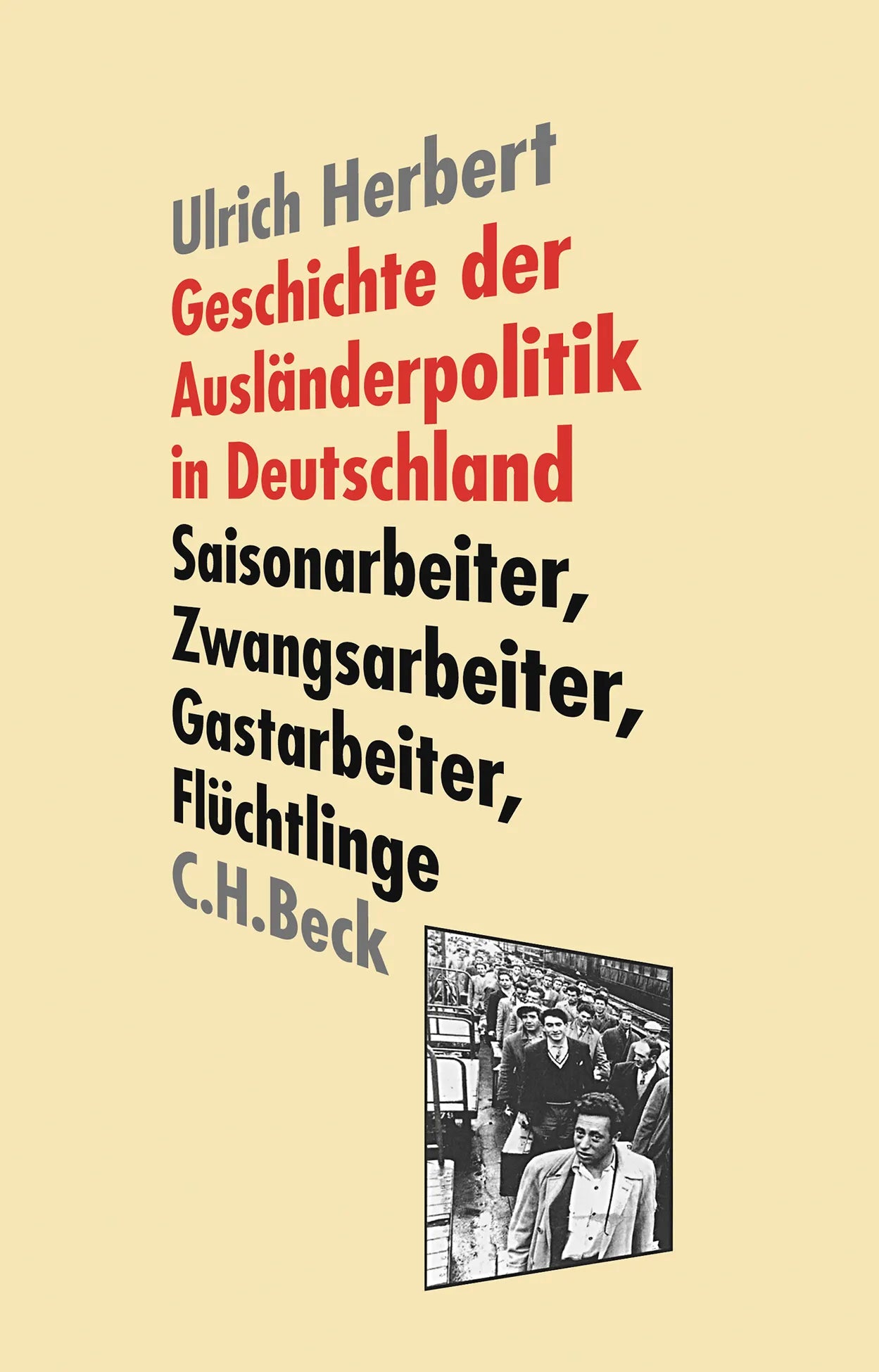 Buchcover von 'Geschichte der Ausländerpolitik in Deutschland' - Taschenbuch von Ulrich Herbert