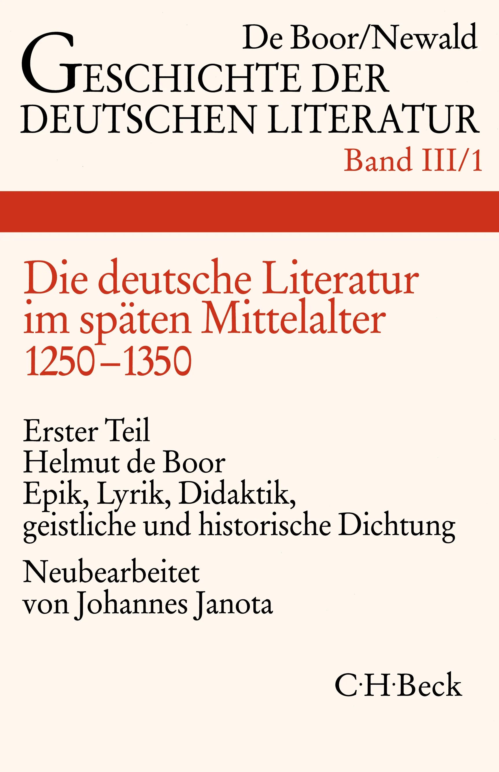 Buchcover von 'Geschichte der deutschen Literatur Bd. 3/1: Die deutsche Literatur im späten Mittelalter. Epik, Lyrik, Didaktik, geistliche und historische Dichtung' - Gebundene Ausgabe von Helmut Boor