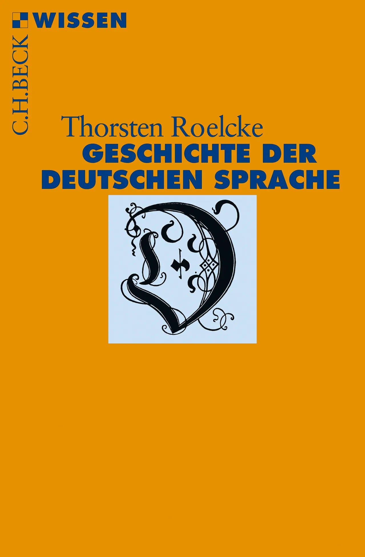 Buchcover von 'Geschichte der deutschen Sprache' - Taschenbuch von Thorsten Roelcke