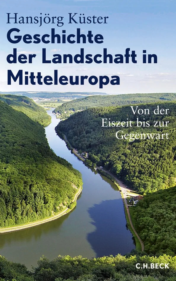 Buchcover von 'Geschichte der Landschaft in Mitteleuropa' - Gebundene Ausgabe von Hansjörg Küster