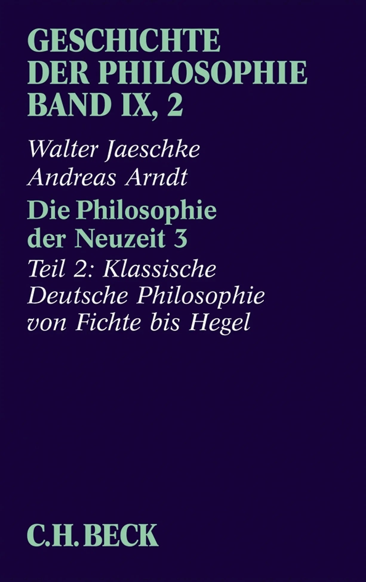 Buchcover von 'Geschichte der Philosophie Bd. 9/2: Die Philosophie der Neuzeit 3' - Taschenbuch von Walter Jaeschke
