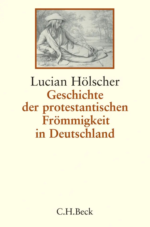 Buchcover von 'Geschichte der protestantischen Frömmigkeit in Deutschland' - Gebundene Ausgabe von Lucian Hölscher