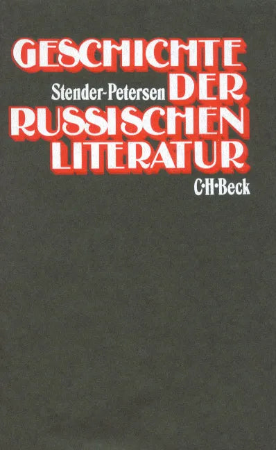 Buchcover von 'Geschichte der russischen Literatur' - Gebundene Ausgabe von Adolf Stender-Petersen