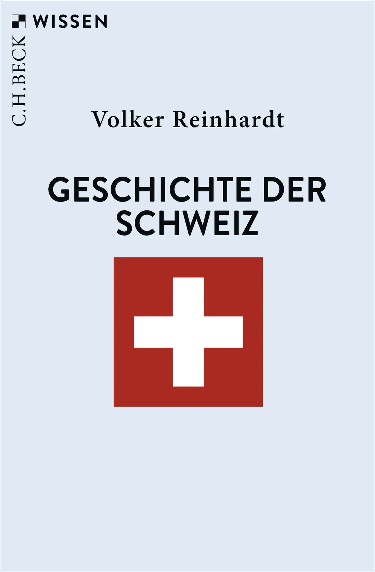 Cover: Geschichte der Schweiz (Taschenbuch) von Volker Reinhardt