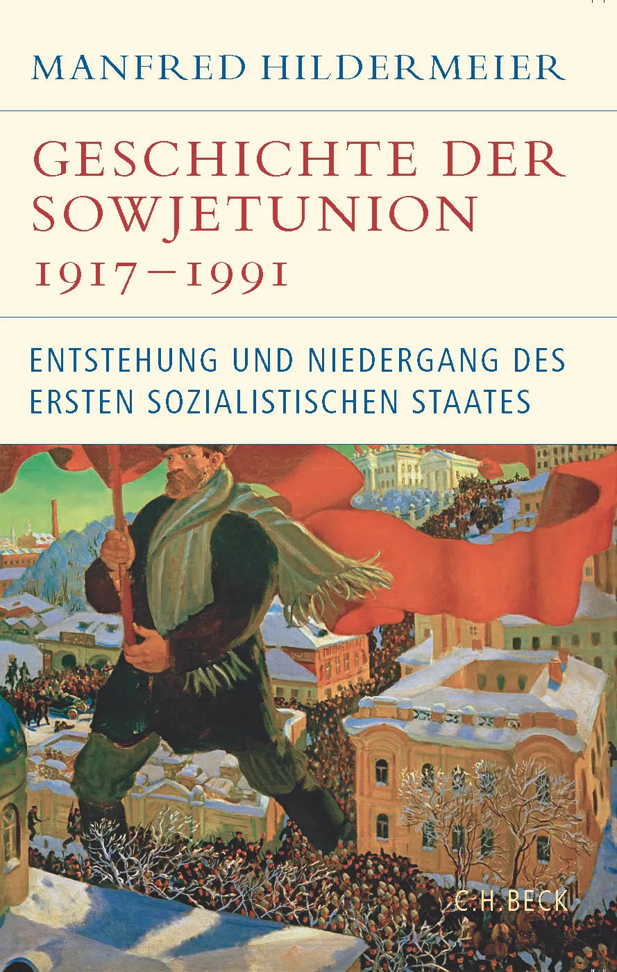 Buchcover von 'Geschichte der Sowjetunion 1917-1991' - Gebundene Ausgabe von Manfred Hildermeier