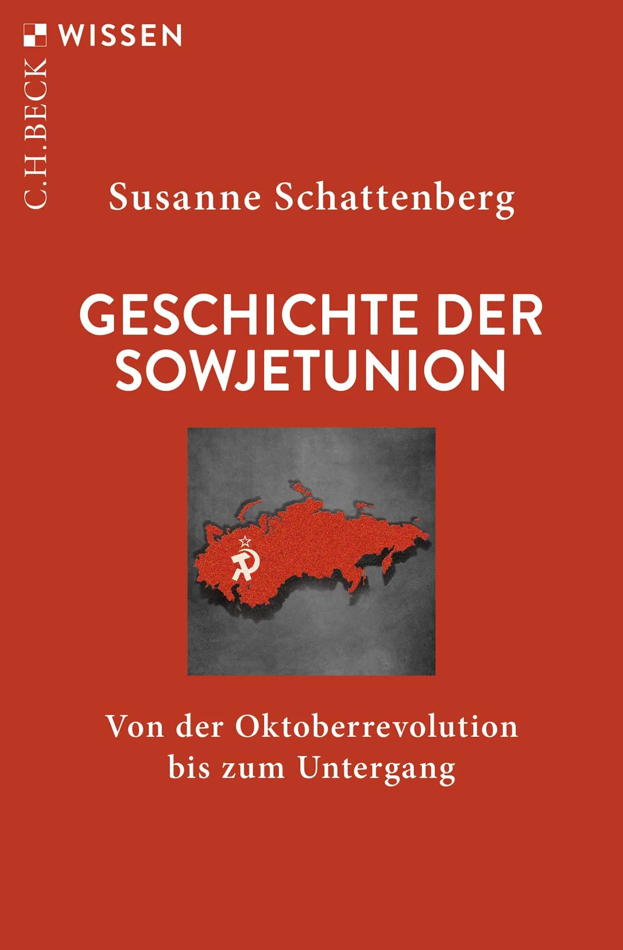 Buchcover von 'Geschichte der Sowjetunion' - Taschenbuch von Susanne Schattenberg