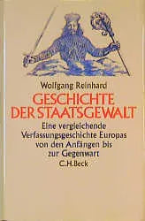 Buchcover von 'Geschichte der Staatsgewalt' - Gebundene Ausgabe von Wolfgang Reinhard