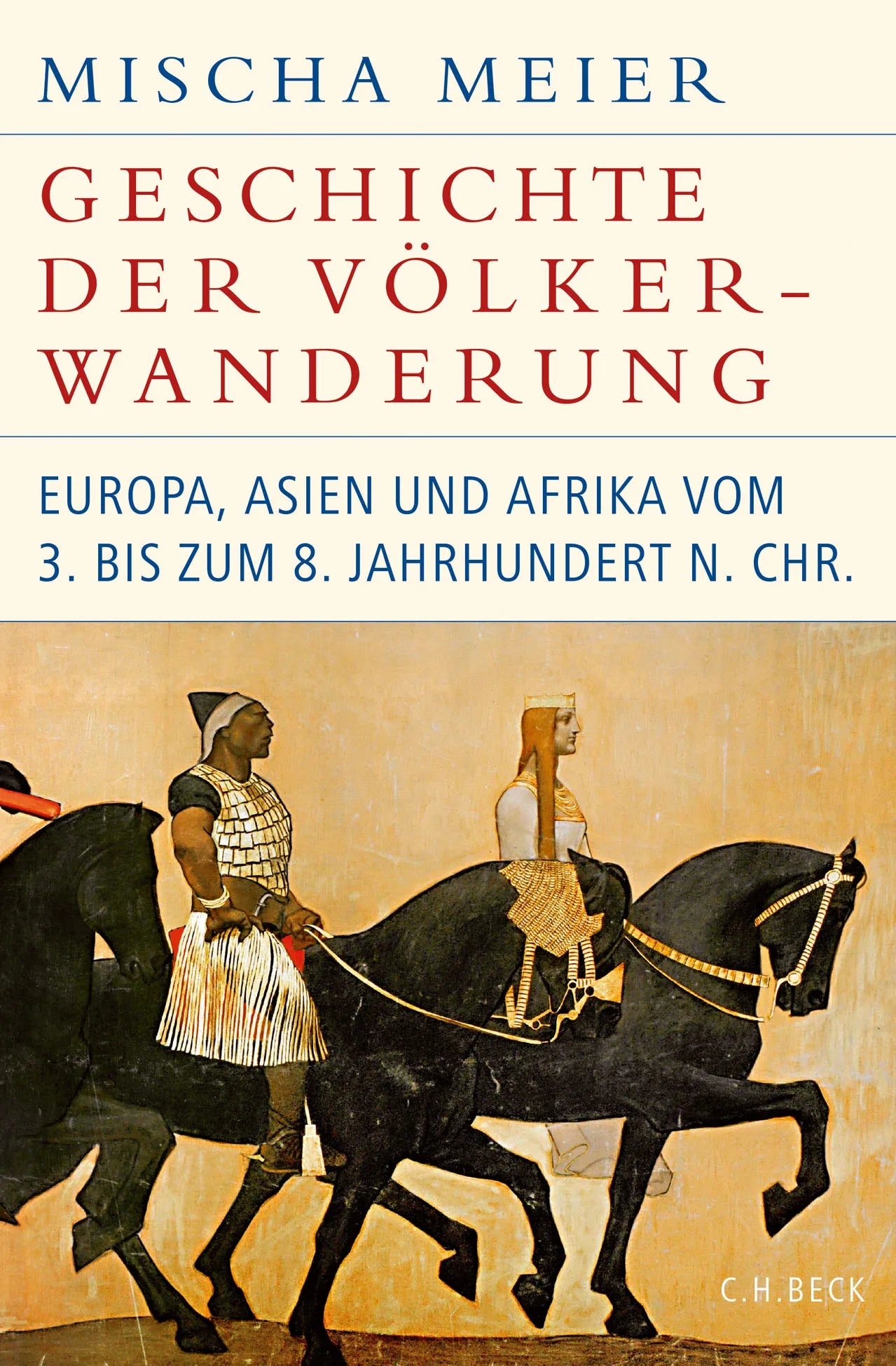 Buchcover von 'Geschichte der Völkerwanderung' - Gebundene Ausgabe von Mischa Meier