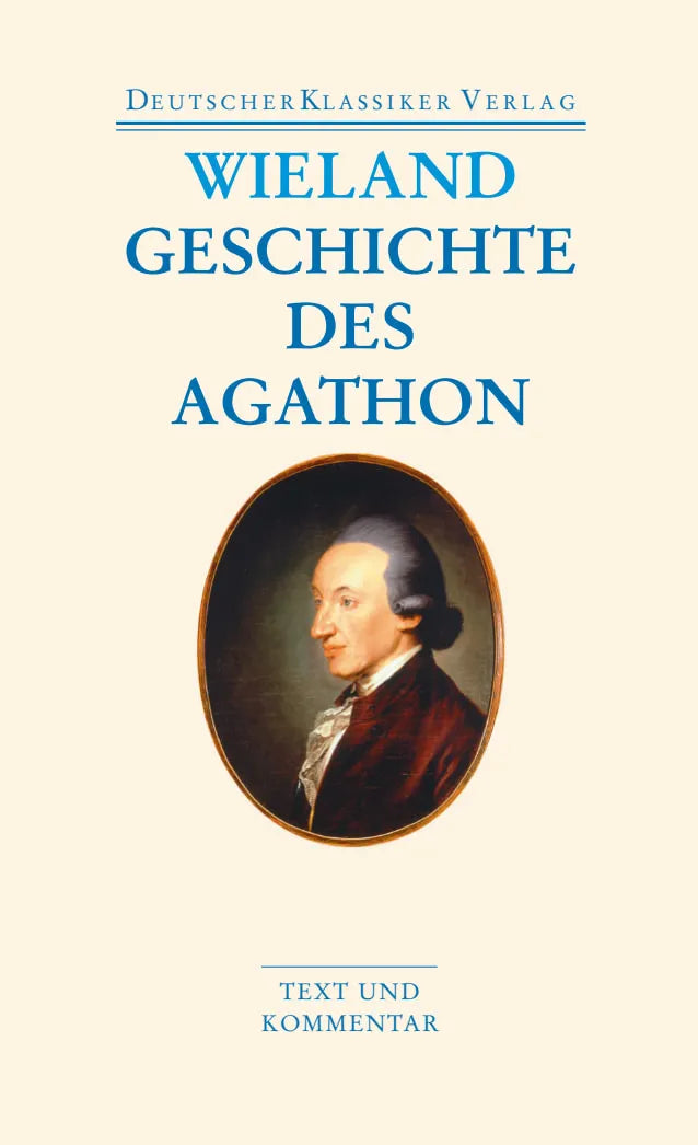 Buchcover von 'Geschichte des Agathon' - Taschenbuch von Christoph Martin Wieland