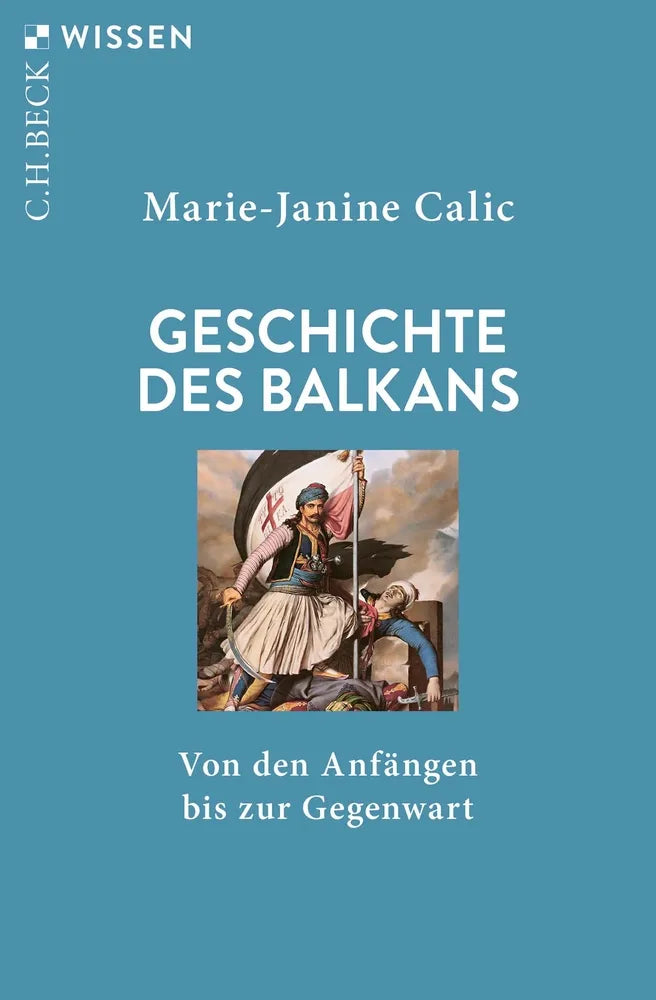Cover: Geschichte des Balkans (E-Book) von Marie-Janine Calic