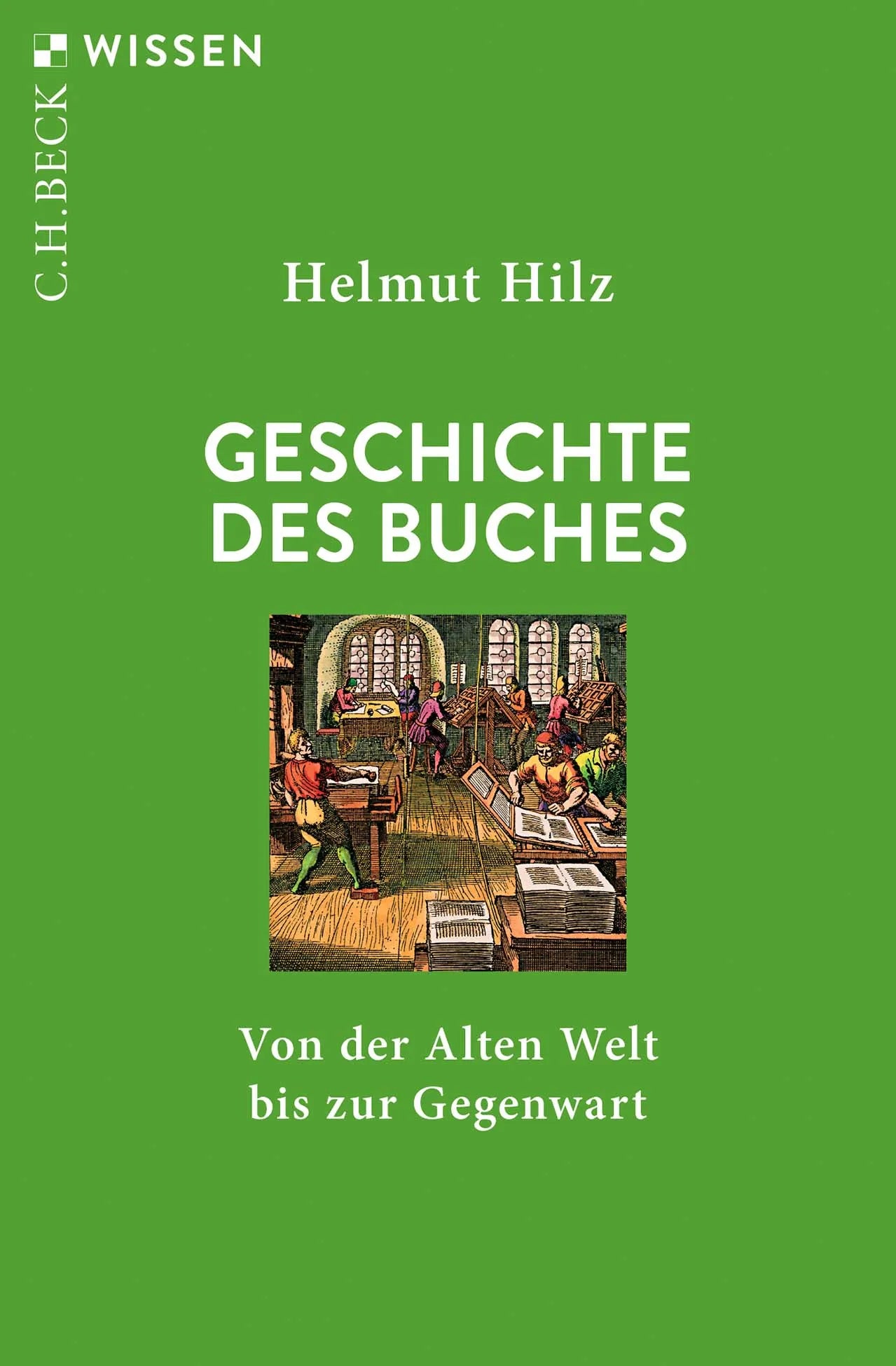 Buchcover von 'Geschichte des Buches' - Taschenbuch von Helmut Hilz
