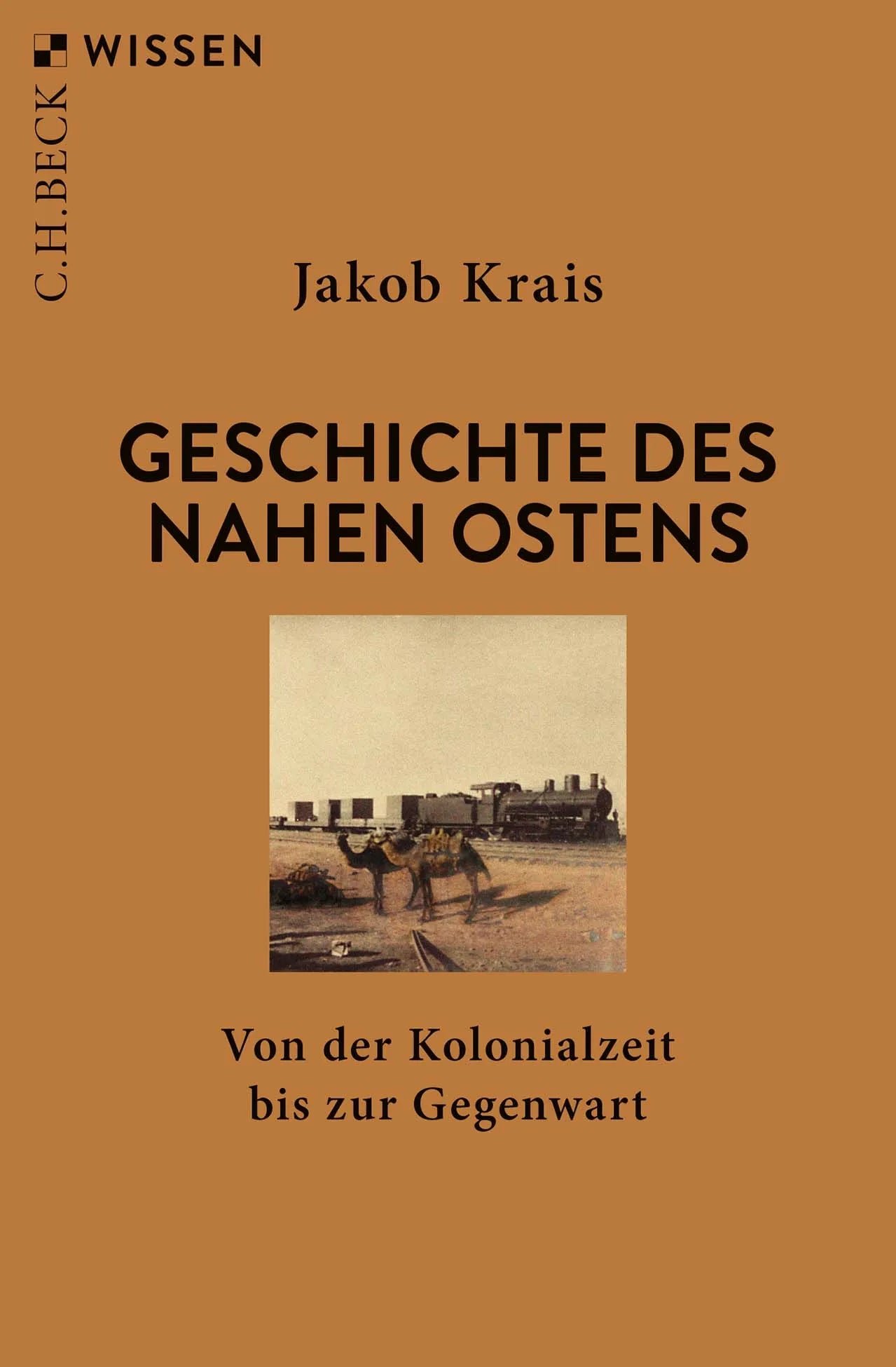 Cover: Geschichte des Nahen Ostens (Taschenbuch) von Jakob Krais