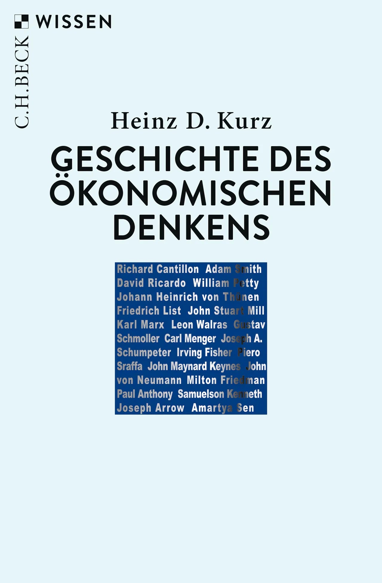 Buchcover von 'Geschichte des ökonomischen Denkens' - Taschenbuch von Heinz D. Kurz