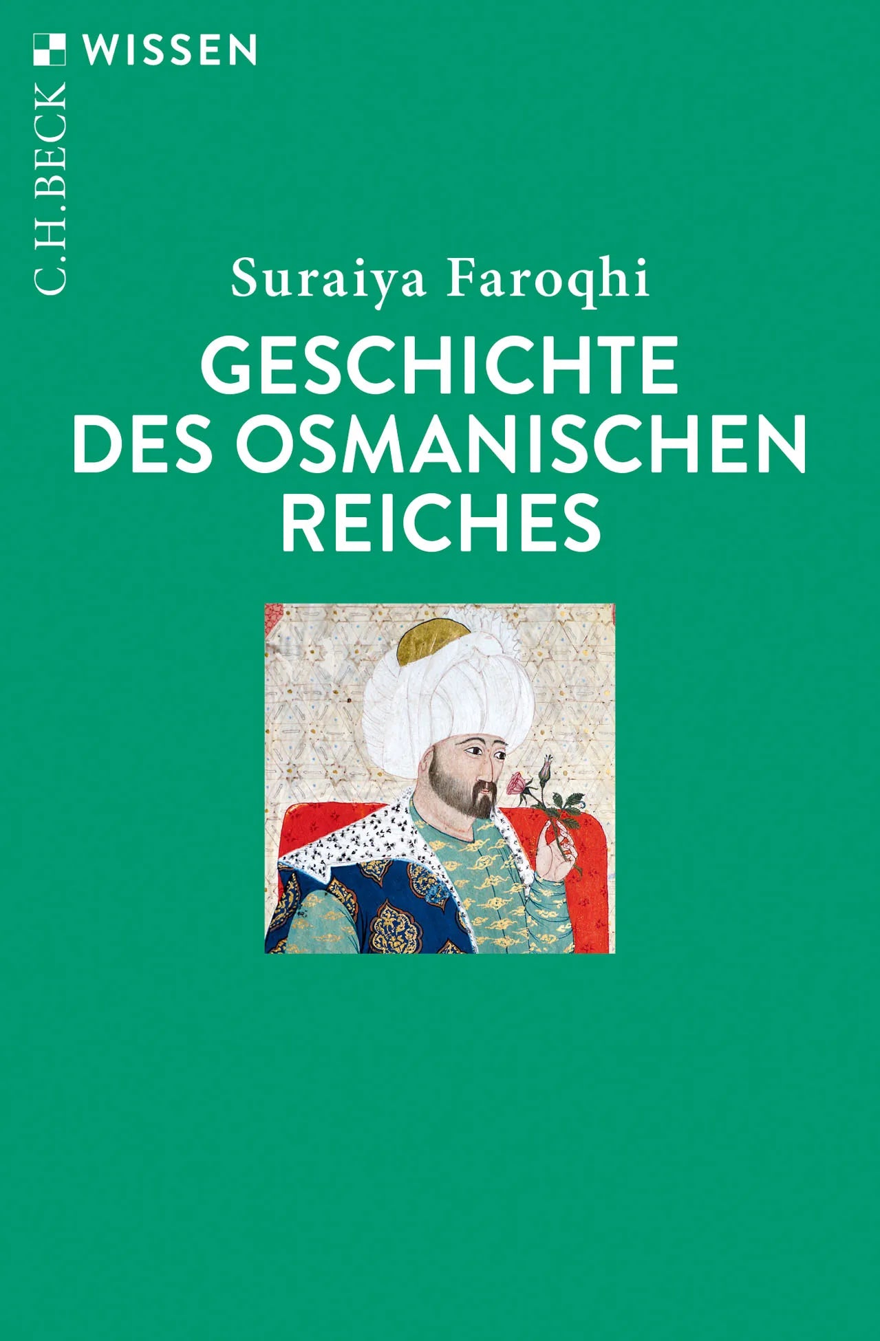 Buchcover von 'Geschichte des Osmanischen Reiches' - Taschenbuch von Suraiya Faroqhi