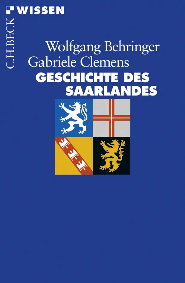 Buchcover von 'Geschichte des Saarlandes' - Taschenbuch von Wolfgang Behringer