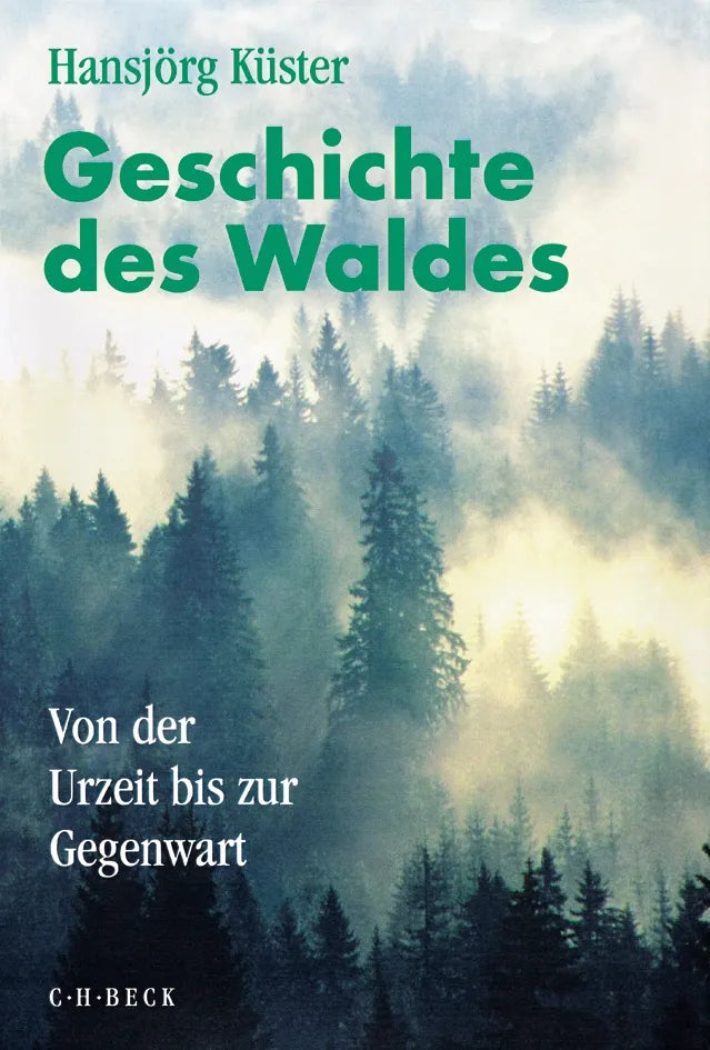 Buchcover von 'Geschichte des Waldes' - Taschenbuch von Hansjörg Küster