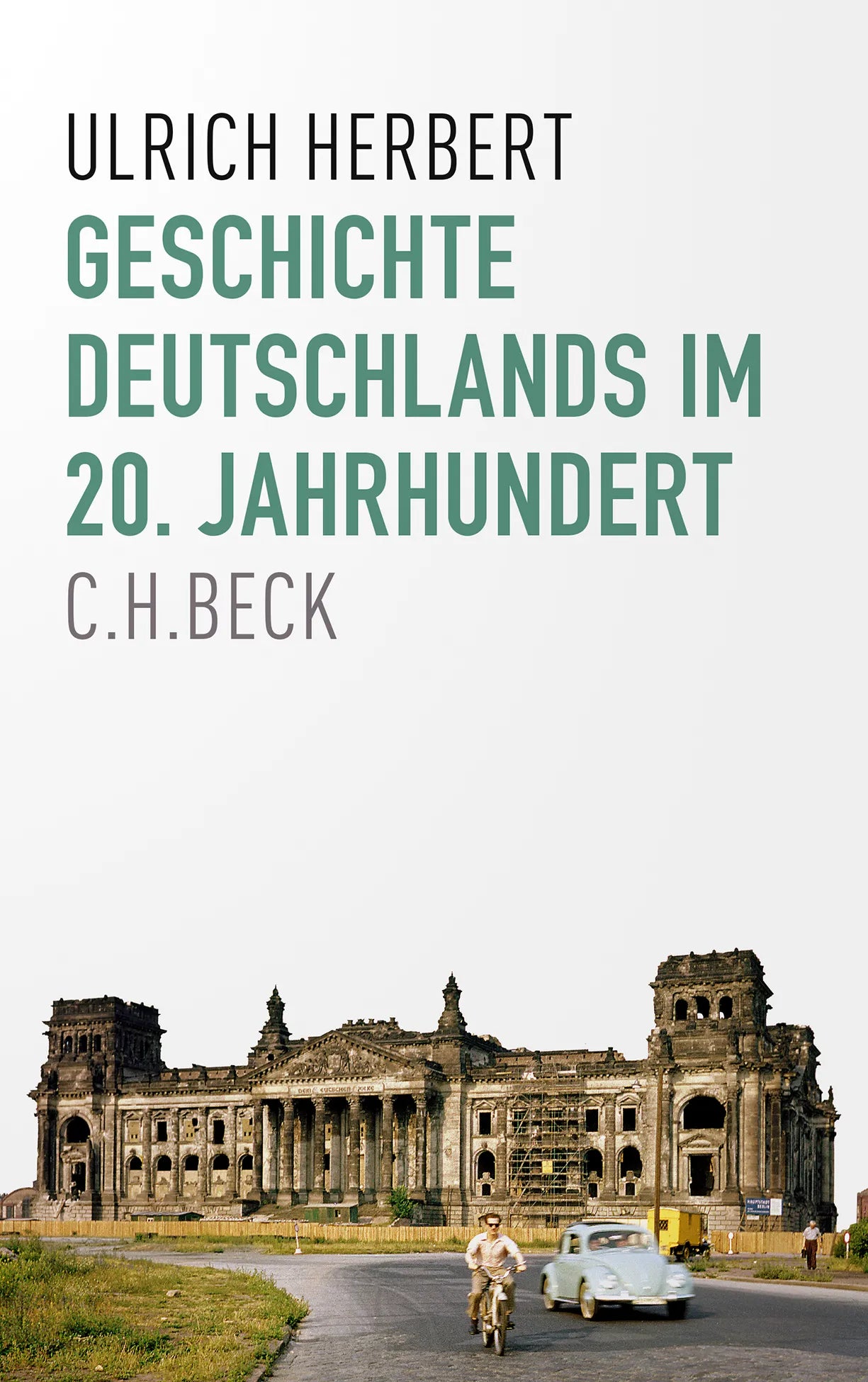 Buchcover von 'Geschichte Deutschlands im 20. Jahrhundert' - Gebundene Ausgabe von Ulrich Herbert