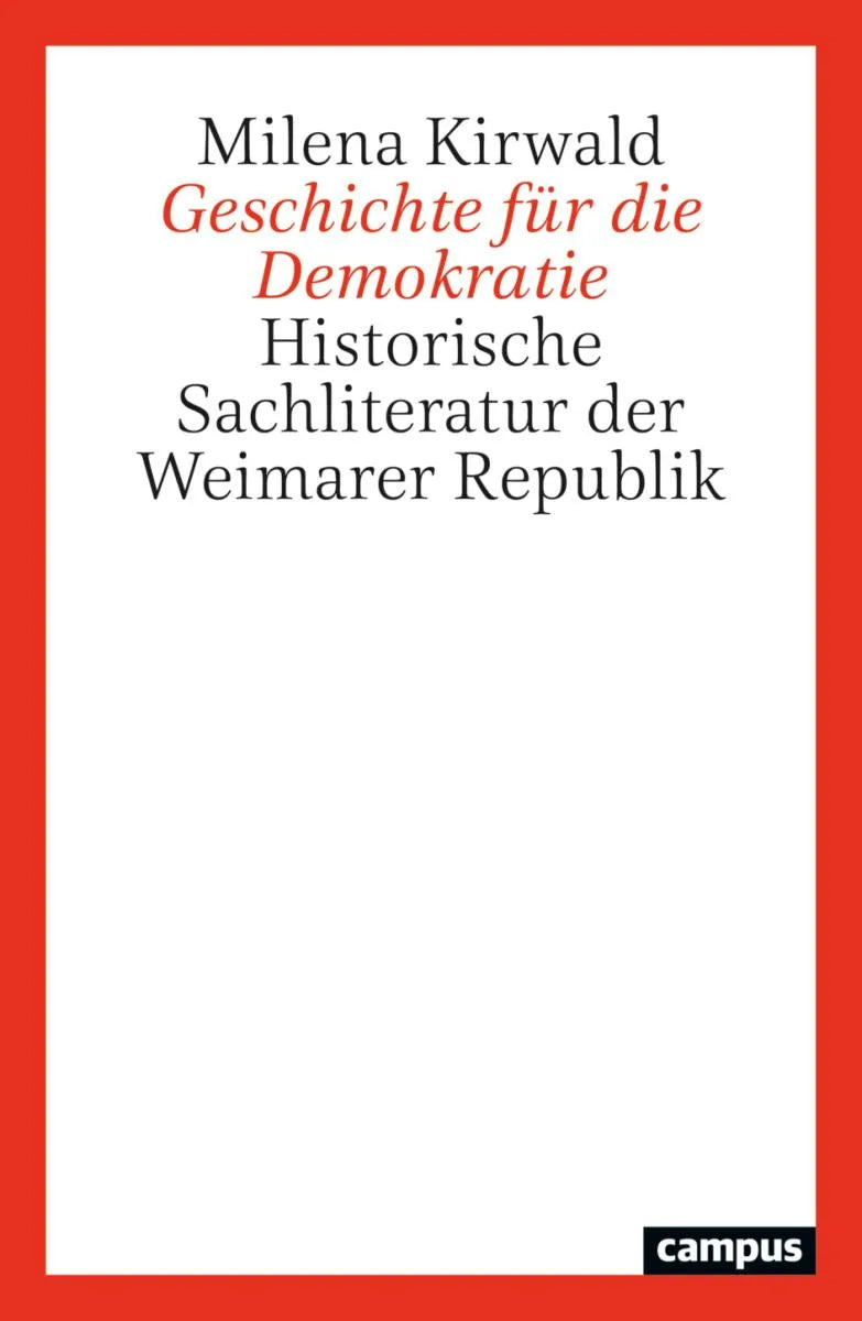 Cover: Geschichte für die Demokratie (E-Book) von Milena Kirwald