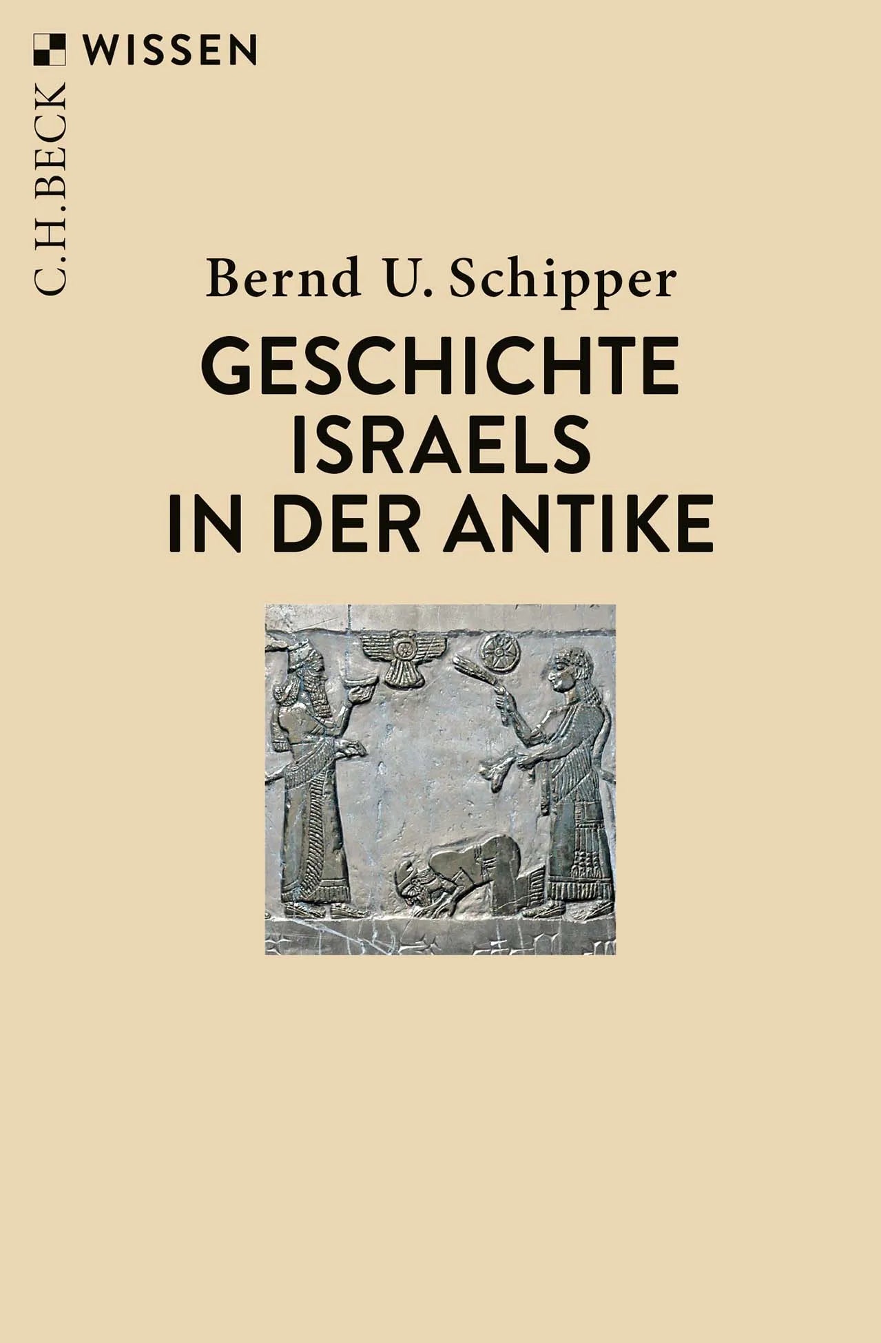 Cover: Geschichte Israels in der Antike (Taschenbuch) von Bernd U. Schipper