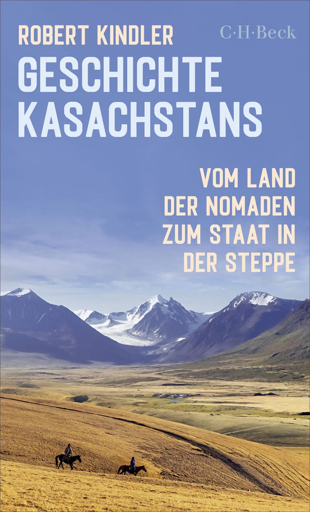 Cover: Geschichte Kasachstans (Taschenbuch) von Robert Kindler