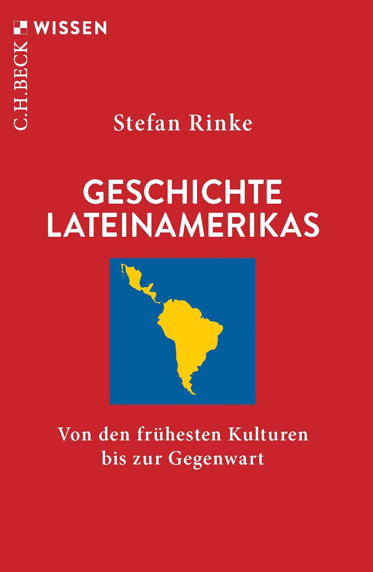 Cover: Geschichte Lateinamerikas (Taschenbuch) von Stefan Rinke