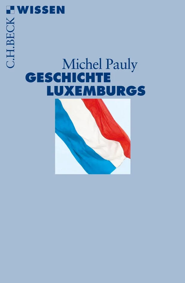 Buchcover von 'Geschichte Luxemburgs' - Taschenbuch von Michel Pauly