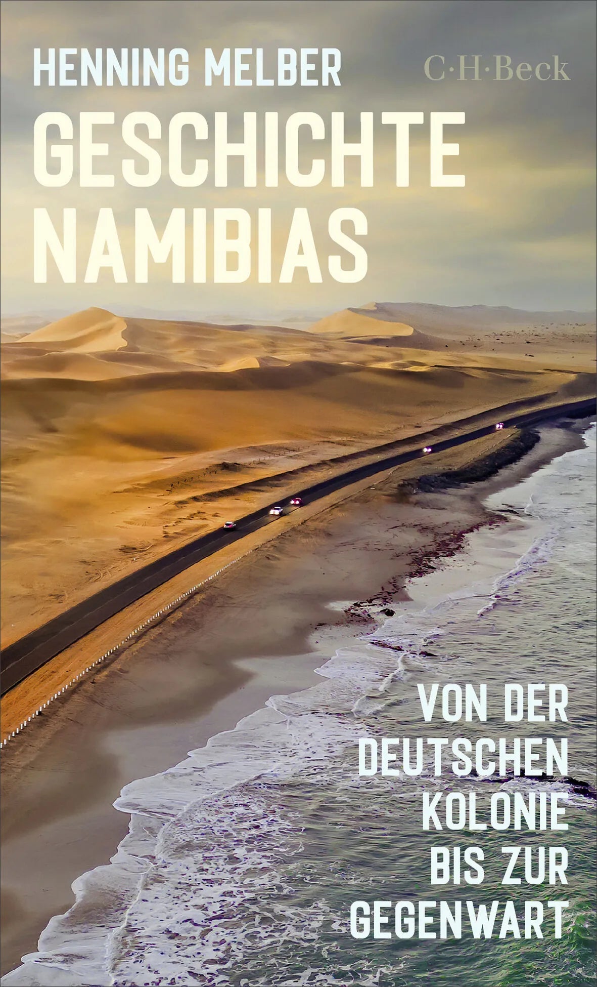 Cover: Geschichte Namibias (Taschenbuch) von Henning Melber