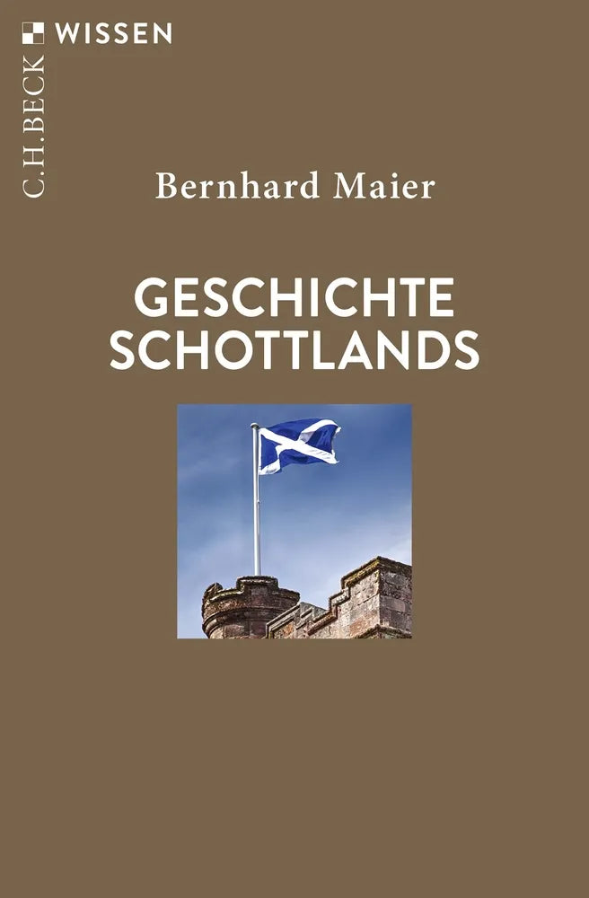 Cover: Geschichte Schottlands (E-Book) von Bernhard Maier