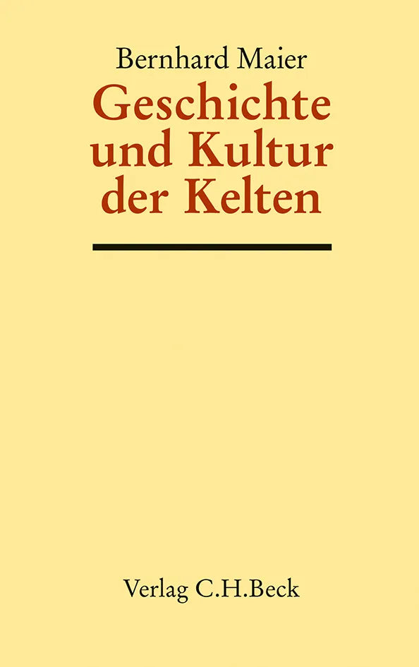 Buchcover von 'Geschichte und Kultur der Kelten' - Gebundene Ausgabe von Bernhard Maier