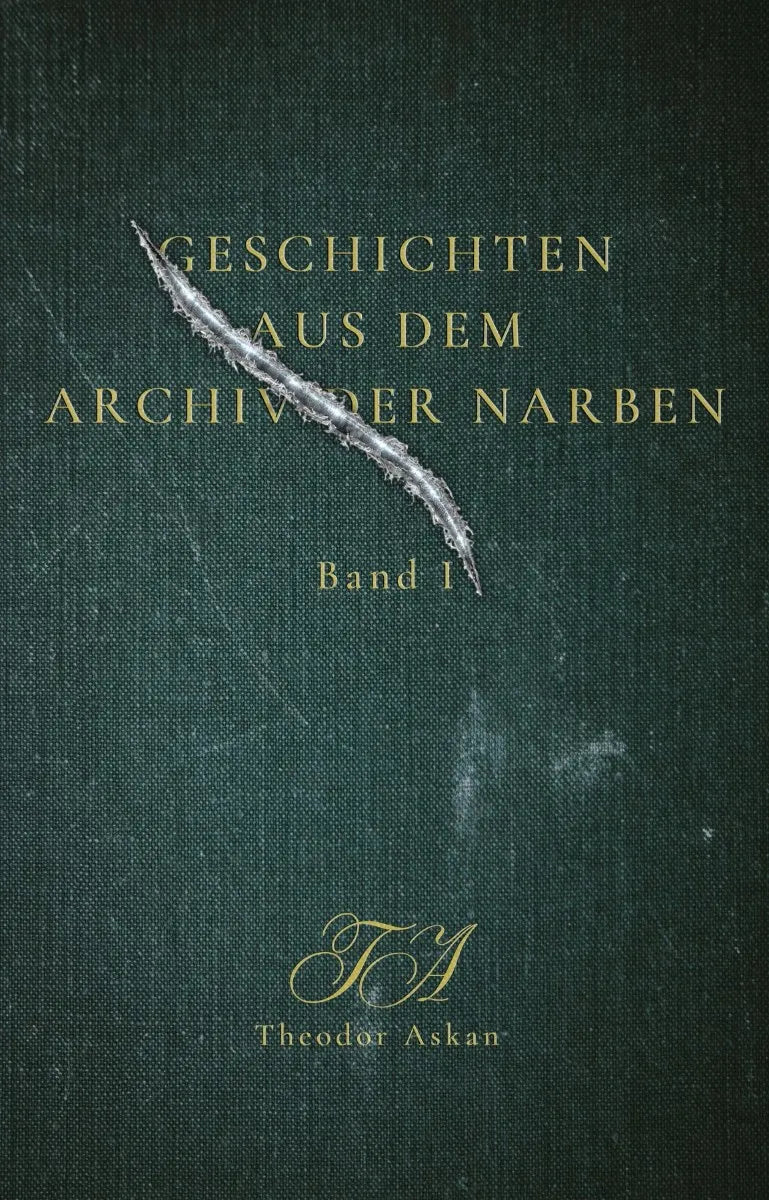 Geschichten aus dem Archiv der Narben - Band I