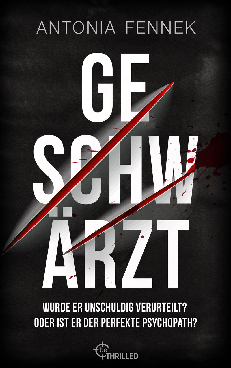 Geschwärzt | Wurde er unschuldig verurteilt? Oder ist er der perfekte Psychopath?