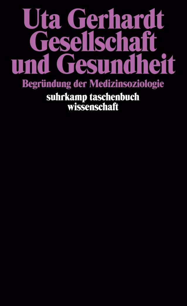 Buchcover von 'Gesellschaft und Gesundheit' - Taschenbuch von Uta Gerhardt